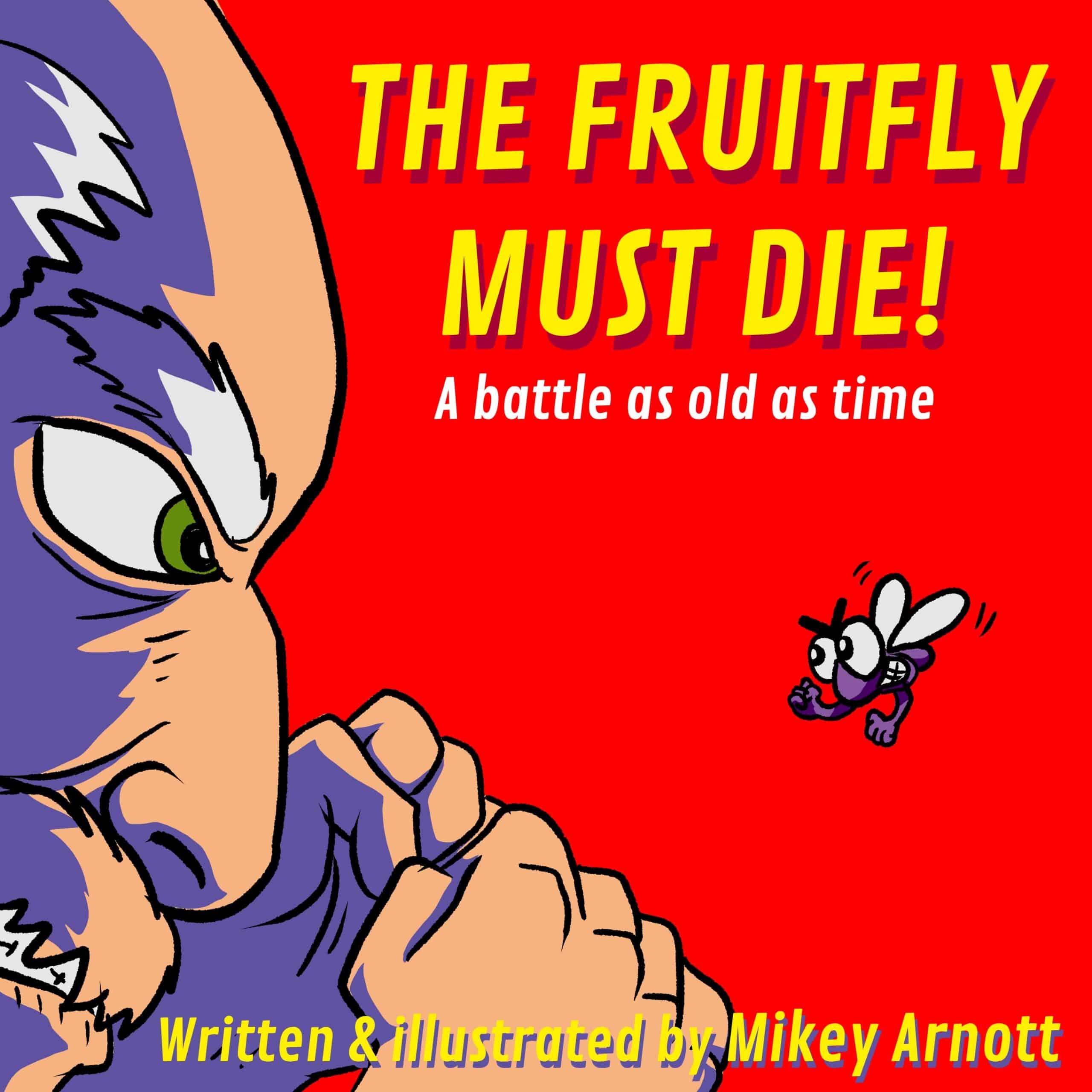 TheFruitFlyMustDieCoverMockUp